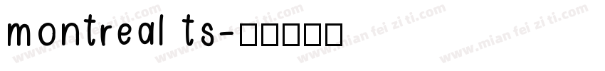 montreal ts字体转换